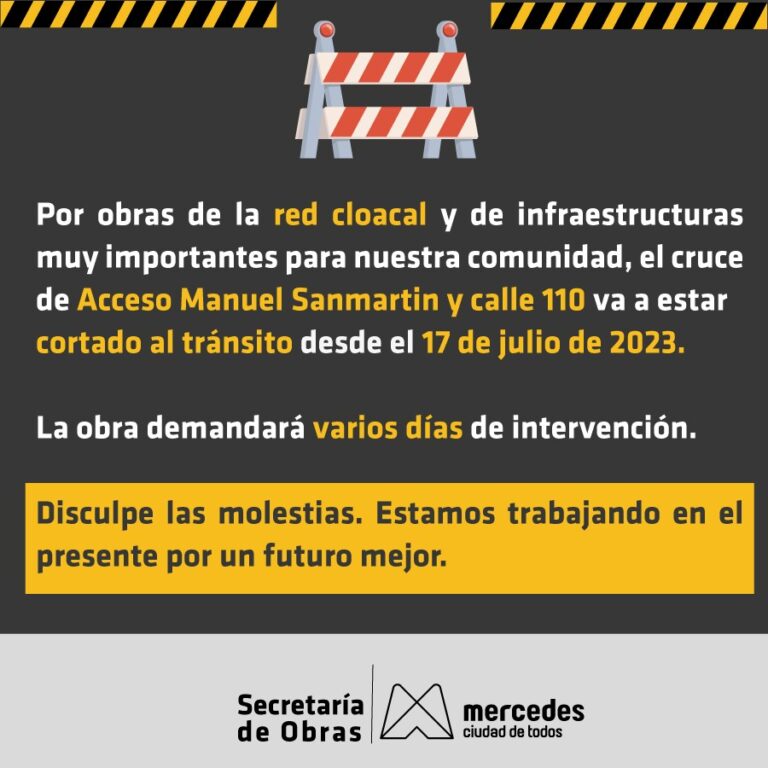 Corte y desvío por importante obra en Acceso Sanmartin y 110