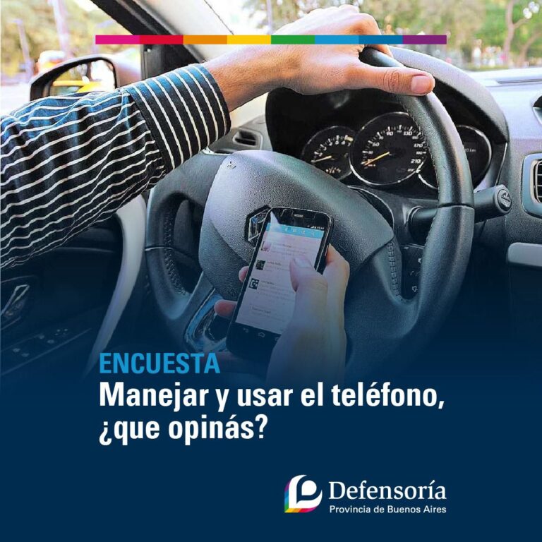 Usar el teléfono y manejar: La Defensoría lanzó una encuesta para analizar esta práctica