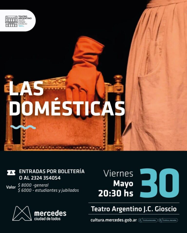 Las Domesticas llegan al Teatro Argentino de Mercedes