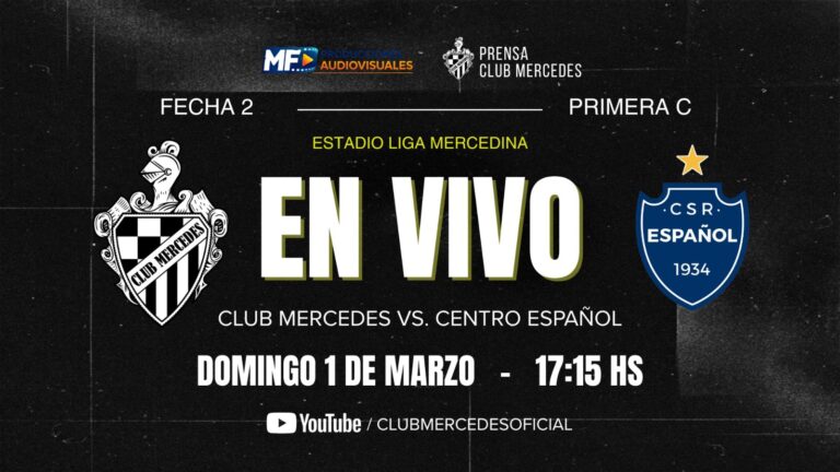 Primera c : Este domingo desde las 17:15 hs Club Mercedes vs Centro Español por Universo tv y Mercedes tv
